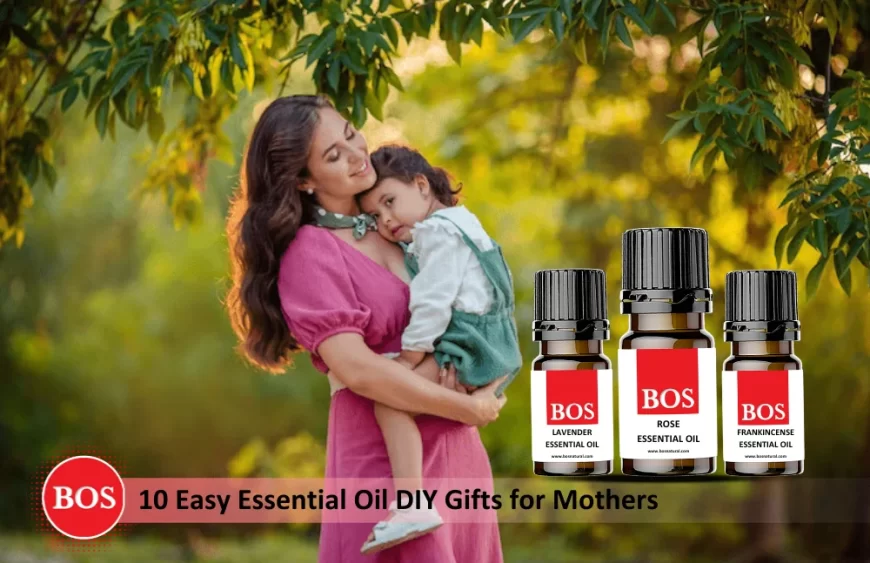 Essential Oil for Mothers